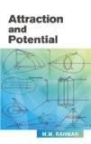 Attraction And Potential by M.M. Rahman, HB ISBN13: 9788126907977 ISBN10: 8126907975 for USD 33.07