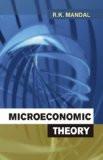 Microeconomic Theory by Ram Krishna Mandal, PB ISBN13: 9788126908134 ISBN10: 8126908130 for USD 19.2