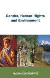 Gender, Human Rights And Environment by Rachna Suchinmayee, HB ISBN13: 9788126908721 ISBN10: 8126908726 for USD 21.12