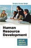 Human Resource Development by Sanjeev Kumar Singh, PB ISBN13: 9788126908806 ISBN10: 8126908807 for USD 17.97