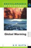 Global Warming by K.R. Gupta, HB ISBN13: 9788126908813 ISBN10: 8126908815 for USD 22.09