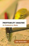 Profitability Analysis by Nazir Ahmad Gilkar, HB ISBN13: 9788126909117 ISBN10: 8126909110 for USD 22.76