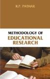 Methodology Of Educational Research by R.P. Pathak, HB ISBN13: 9788126909230 ISBN10: 8126909234 for USD 23.73