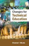 Changes For Technical Education by Chandan T. Bhunia, HB ISBN13: 9788126909339 ISBN10: 8126909331 for USD 23.69