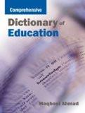 Comprehensive Dictionary Of Education by Maqbool Ahmad, PB ISBN13: 9788126909667 ISBN10: 8126909668 for USD 35.84