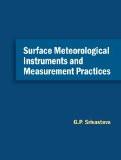 Surface Meteorological Instruments And Measurement Practices by G.P. Srivastava, HB ISBN13: 9788126909681 ISBN10: 8126909684 for USD 59.54