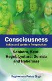 Consciousness by Raghwendra Pratap Singh, HB ISBN13: 9788126909773 ISBN10: 8126909773 for USD 57.58