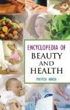 Encyclopedia Of Beauty And Health by Parvesh Handa, HB ISBN13: 9788126910205 ISBN10: 8126910208 for USD 45.49
