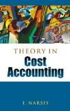 Theory In Cost Accounting by I. Narsis, PB ISBN13: 9788126910380 ISBN10: 8126910380 for USD 13.51