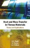 Heat And Mass Transfer In Fibrous Materials by A.K. Haghi, HB ISBN13: 9788126912216 ISBN10: 8126912219 for USD 29.17