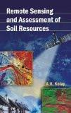 Remote Sensing & Assessment Of Soil Resources by A.K. Kolay, HB ISBN13: 9788126912247 ISBN10: 8126912243 for USD 47.45