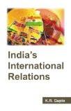 India'S International Relations by K.R. Gupta, PB ISBN13: 9788126912285 ISBN10: 8126912286 for USD 24.86