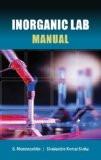 Inorganic Lab Manual by S. Mumazuddin, HB ISBN13: 9788126912315 ISBN10: 8126912316 for USD 33.07