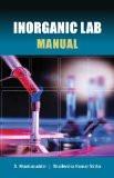 Inorganic Lab Manual by S. Mumazuddin, PB ISBN13: 9788126912322 ISBN10: 8126912324 for USD 19.42