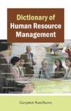 Dictionary Of Human Resource Management by Gurpreet Randhawa, HB ISBN13: 9788126912568 ISBN10: 8126912561 for USD 19.72