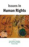 Issues In Human Rights by Azizur Rahman Chowdhury, HB ISBN13: 9788126913336 ISBN10: 8126913339 for USD 50.16