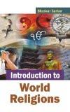 Introduction To World Religions by Bhaskar Sarkar, HB ISBN13: 9788126913398 ISBN10: 8126913398 for USD 26.78