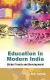 Education In Modern India by R.P. Pathak, PB ISBN13: 9788126913718 ISBN10: 8126913711 for USD 14.84