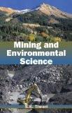 Mining And Environmental Science by S.K. Tiwari, HB ISBN13: 9788126914074 ISBN10: 8126914076 for USD 43.48