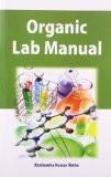 Organic Lab Manual by Shailendra Kumar Sinha, PB ISBN13: 9788126914722 ISBN10: 8126914726 for USD 18.71