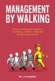 Management By Walking by A.K. Agarwal, PB ISBN13: 9788126914944 ISBN10: 8126914947 for USD 14.76