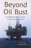 Beyond Oil Bust by James Leigh, HB ISBN13: 9788126915538 ISBN10: 8126915536 for USD 20.47