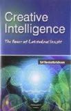 Creative Intelligence by Sri Venkatkrishnan, HB ISBN13: 9788126915668 ISBN10: 8126915668 for USD 40.15