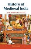 History Of Medieval India by R.S. Chaurasia, PB ISBN13: 9788126916047 ISBN10: 8126916044 for USD 20.29