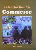 Introduction To Commerce by Amit Vikram, HB ISBN13: 9788126916337 ISBN10: 8126916338 for USD 25.54