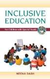 Inclusive Education For Children With Special Needs by Neena Dash, PB ISBN13: 9788126916528 ISBN10: 8126916524 for USD 11.59
