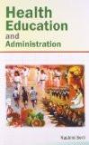 Health Education And Administration by Rashmi Soni, HB ISBN13: 9788126916818 ISBN10: 8126916818 for USD 41.79