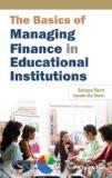 The Basics Of Managing Finance In Educational Institutions by Sutapa Bose, HB ISBN13: 9788126917075 ISBN10: 8126917075 for USD 23.43