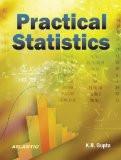 Practical Statistics by K.R. Gupta, PB ISBN13: 9788126917433 ISBN10: 8126917431 for USD 59.05