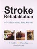 Stroke Rehabilitation by K. Hariohm, HB ISBN13: 9788126918546 ISBN10: 8126918543 for USD 37.45
