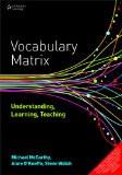 Vocabulary Matrix by Michael Mc Carthy, PB ISBN13: 9788131516911 ISBN10: 8131516911 for USD 17.2