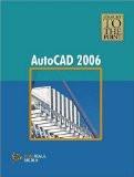 Straight to The Point - AutoCAD 2006: Dinesh Maidasani 8131800083 for USD 13.49