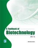 A Textbook of Biotechnology Vol. II: Rehana Khan 8131800598 for USD 16.22