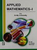 Applied Mathematics-I (AU,UP): Dr Shyamal Kr Banerjee,Manish Goyal,N P Bali ISBN13: 9788131803219 ISBN10: 813180321X for USD 32.72