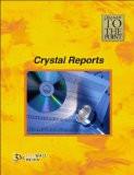Straight to The Point - Crystal Reports: Dinesh Maidasani ISBN13: 9788131803318 ISBN10: 8131803317 for USD 12.35