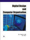Digital Design and Computer Organisation: D. Nasib S. Gill, J.B. Dixit ISBN13: 9788131803455 ISBN10: 8131803457 for USD 26.68