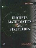 Discrete Mathematics and Structures: Satinder Bal Gupta ISBN13: 9788131804520 ISBN10: 8131804526 for USD 37.31