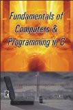 Fundamentals of Computers & Programming in C: J.B. Dixit ISBN13: 9788131804872 ISBN10: 8131804879 for USD 42.35