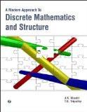 A Modern Approach to Discrete Mathematics and Structure: J.K. Mantri, T.K. Tripathy ISBN13: 9788131805879 ISBN10: 8131805875 for USD 21.07