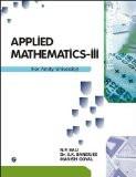 Applied Mathematics-III (AU,UP): Dr Shyamal Kr Banerjee,Manish Goyal,N P Bali ISBN13: 9788131805930 ISBN10: 813180593X for USD 21.13