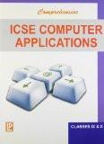 Comprehensive ICSE Computer Applications IX & X ISBN13: 978-81-318-0866-5 ISBN10: 8131808661 for USD 22.49