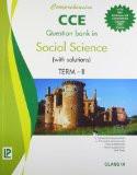 Comprehensive CCE Question Bank in Social Science (with solutions) Term-II IX  ISBN13: 978-81-318-0900-6 ISBN10: 8131809005 for USD 10.31