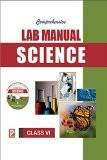 Comprehensive Lab Manual Science VI ISBN13: 978-81-318-0907-5 ISBN10: 8131809072 for USD 11.3
