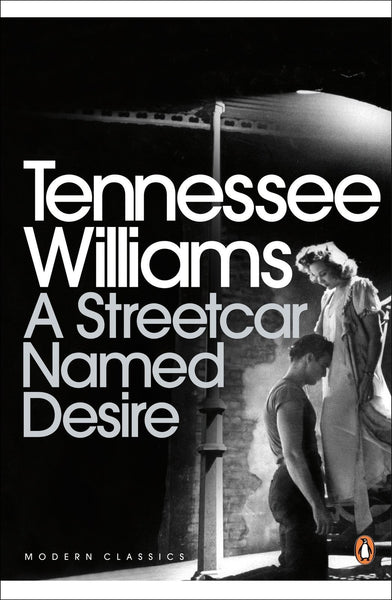 A Streetcar Named Desire (Penguin Modern Classics) [Paperback] [Mar 05, 2009]