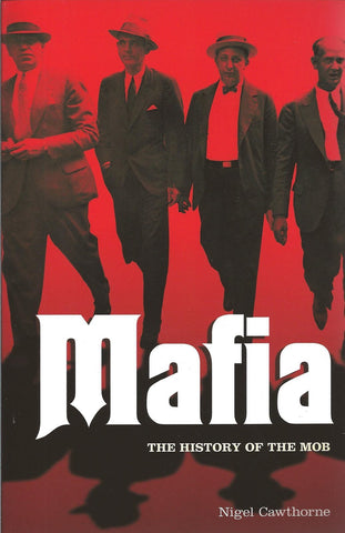 Mafia: The History of the Mob [Paperback] [Sep 01, 2012] Roland, Paul]
