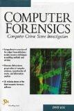 Computer Forensics :  Computer Crime Scene Investigation: John Vacca ISBN13: 9788170083412 ISBN10: 8170083419 for USD 46.3